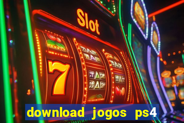 download jogos ps4 pkg pt br